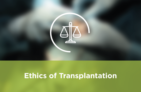 Ethics of Transplantation Course